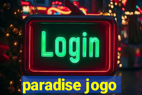 paradise jogo